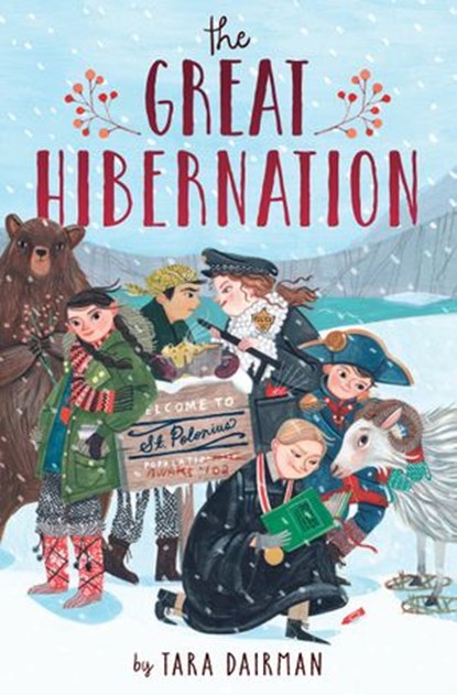 The Great Hibernation, Tara Dairman - Ebook - 9781524717872