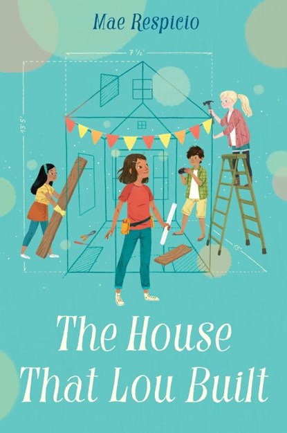 The House That Lou Built, Mae Respicio - Paperback - 9781524717971