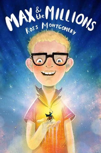 Max and the Millions, Ross Montgomery - Gebonden - 9781524718848