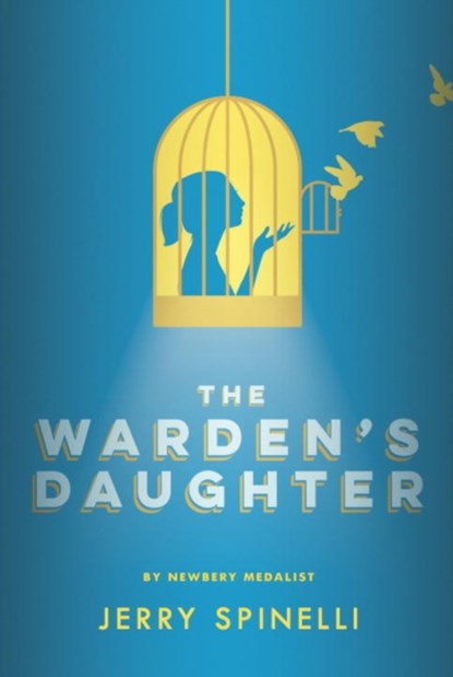 The Warden's Daughter, Jerry Spinelli - Paperback - 9781524719241