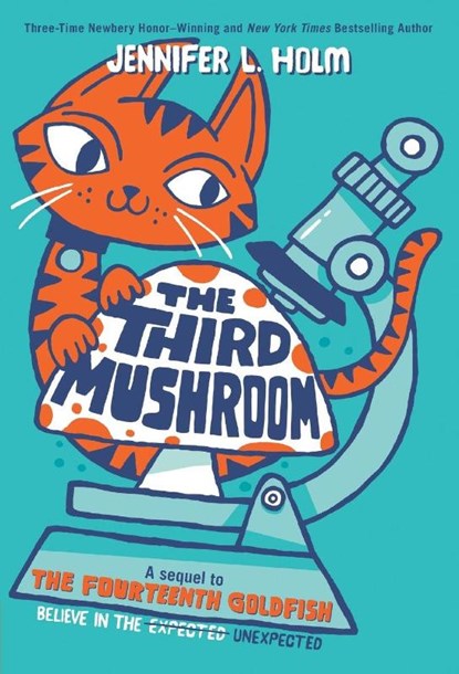 Third Mushroom, Jennifer L. Holm - Paperback - 9781524719838