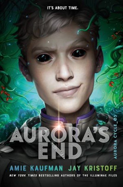 Aurora's End, Amie Kaufman ; Jay Kristoff - Ebook - 9781524720902