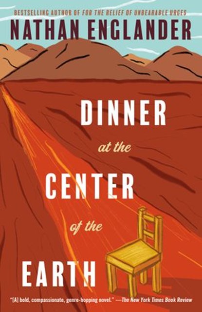 Dinner at the Center of the Earth, Nathan Englander - Ebook - 9781524732745