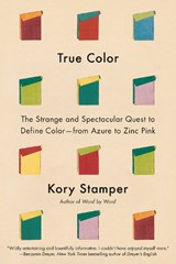 True Color - Kory Stamper - 9781524733032