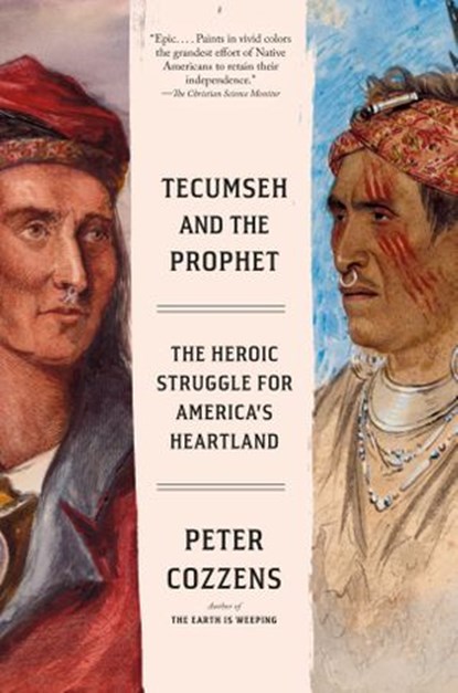 Tecumseh and the Prophet, Peter Cozzens - Ebook - 9781524733261