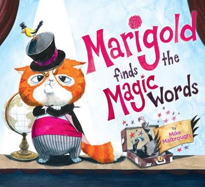 Marigold Finds the Magic Words, MALBROUGH,  Mike - Gebonden - 9781524737436