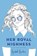 Her Royal Highness, Rachel Hawkins - Gebonden - 9781524738266