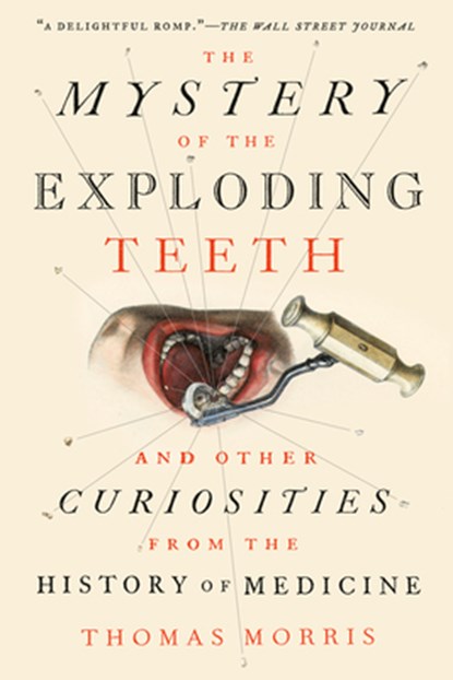 MYST OF THE EXPLODING TEETH, Thomas Morris - Paperback - 9781524743703
