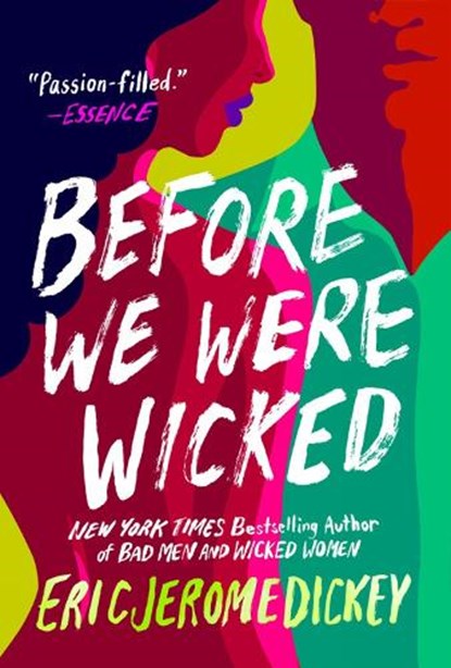 Before We Were Wicked, Eric Jerome Dickey - Paperback - 9781524744052