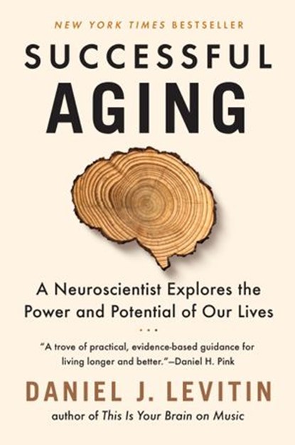 Successful Aging, Daniel J. Levitin - Ebook - 9781524744199