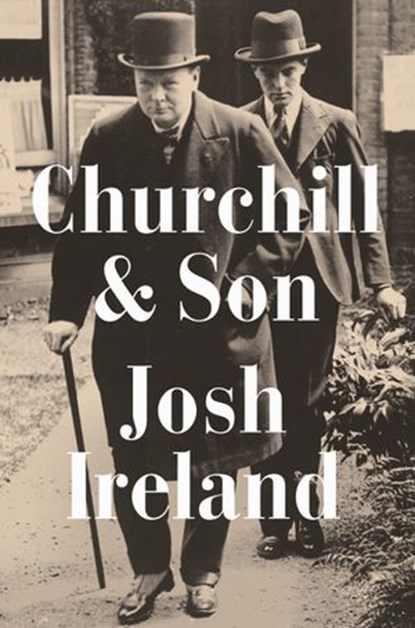 Churchill & Son, Josh Ireland - Ebook - 9781524744472