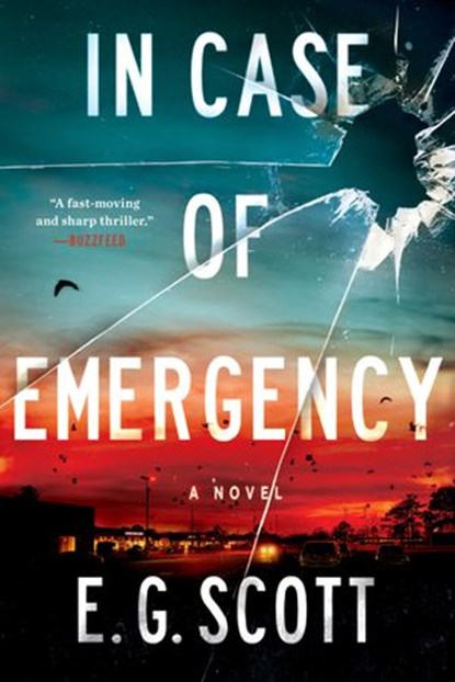In Case of Emergency, E. G. Scott - Ebook - 9781524744571