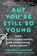 But You're Still So Young, SCHAEFER,  Kayleen - Paperback - 9781524744854