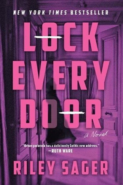 Lock Every Door, Riley Sager - Paperback - 9781524745165