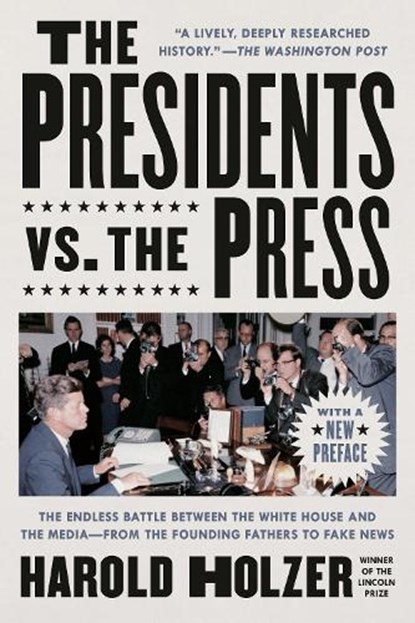 Presidents vs. the Press, Harold Holzer - Paperback - 9781524745288