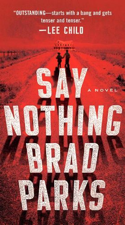 Say Nothing, Brad Parks - Paperback - 9781524745301