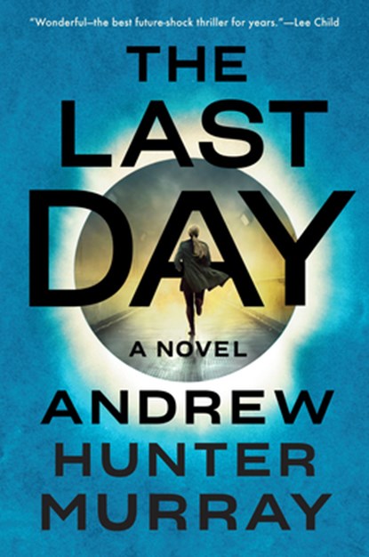 The Last Day, Andrew Hunter Murray - Gebonden - 9781524745813
