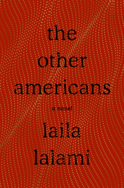 Other Americans, Laila Lalami - Gebonden Gebonden - 9781524747145