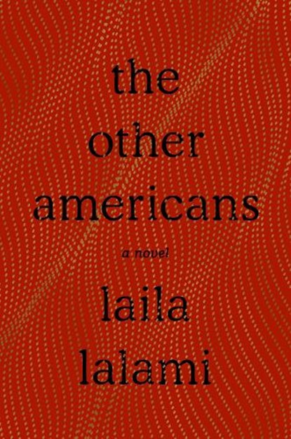 Other Americans, Laila Lalami - Gebonden Gebonden - 9781524747145