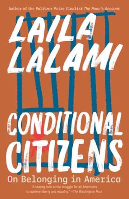 Conditional Citizens, Laila Lalami - Ebook - 9781524747176
