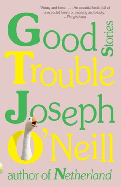 Good Trouble, Joseph O'Neill - Ebook - 9781524747367