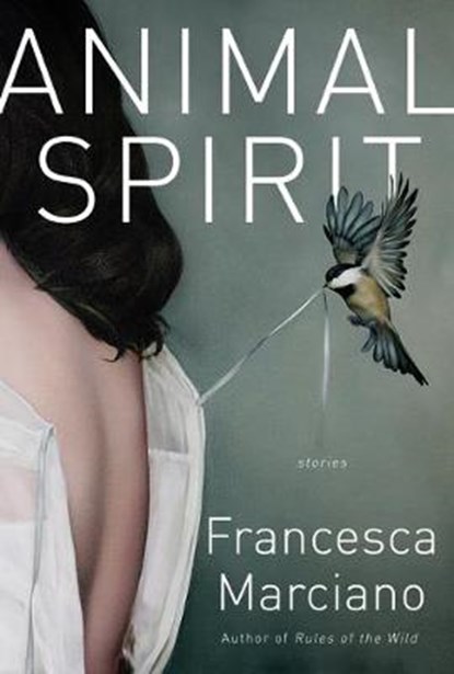 Animal Spirit, Francesca Marciano - Gebonden - 9781524748159