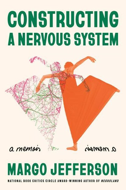 Constructing a Nervous System, Margo Jefferson - Gebonden - 9781524748173