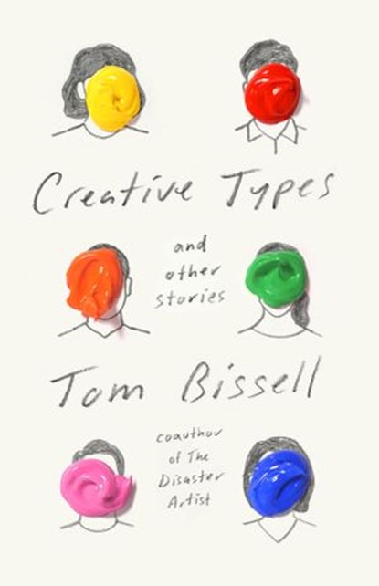 Creative Types, Tom Bissell - Ebook - 9781524749163