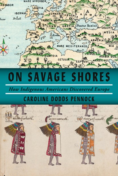 ON SAVAGE SHORES, Caroline Dodds Pennock - Gebonden - 9781524749262