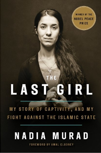 The Last Girl, MURAD,  Nadia - Gebonden - 9781524760434