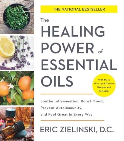 Healing Power of Essential Oils, Eric D.C Zielinski - Paperback - 9781524761363
