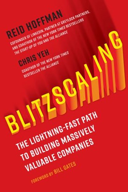 Blitzscaling, Reid Hoffman ; Chris Yeh - Ebook - 9781524761424