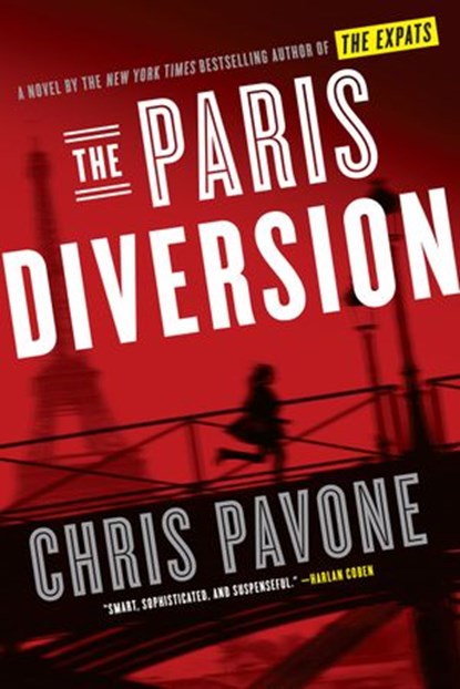 The Paris Diversion, Chris Pavone - Ebook - 9781524761523