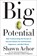 Big Potential, Shawn Achor - Gebonden - 9781524761530