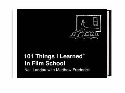 101 Things I Learned in Film School, Neil Landau ; Matthew Frederick - Gebonden - 9781524762001