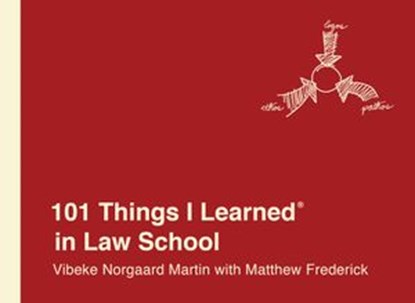 101 Things I Learned® in Law School, Vibeke Norgaard Martin ; Matthew Frederick - Ebook - 9781524762032