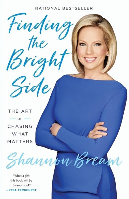 Finding the Bright Side, Shannon Bream - Paperback - 9781524763480