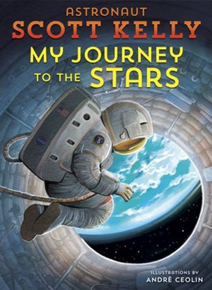 My Journey to the Stars, Scott Kelly - Ebook - 9781524763794