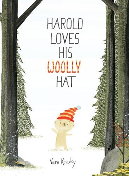 Harold Loves His Woolly Hat, KOUSKY,  Vern - Gebonden - 9781524764685