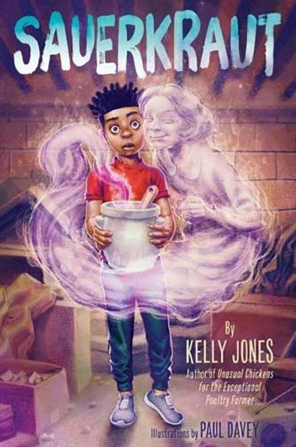 Sauerkraut, Kelly Jones ; Paul Davey - Paperback - 9781524765989