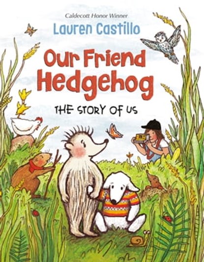 Our Friend Hedgehog, Lauren Castillo - Ebook - 9781524766733