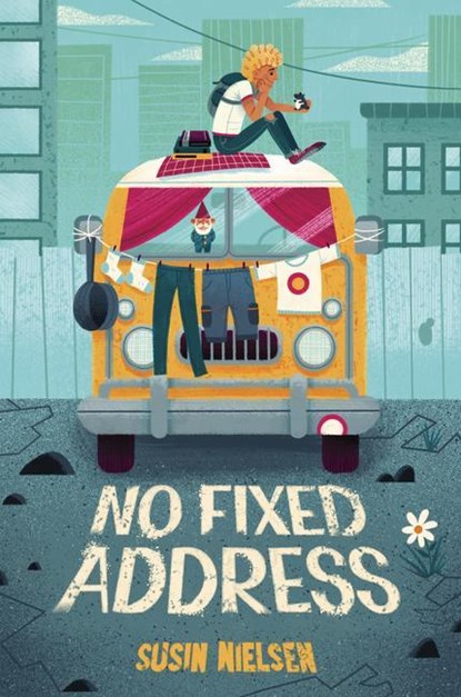 NO FIXED ADDRESS, Susin Nielsen - Paperback - 9781524768379
