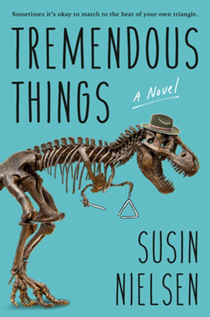 Tremendous Things, Susin Nielsen - Gebonden - 9781524768386