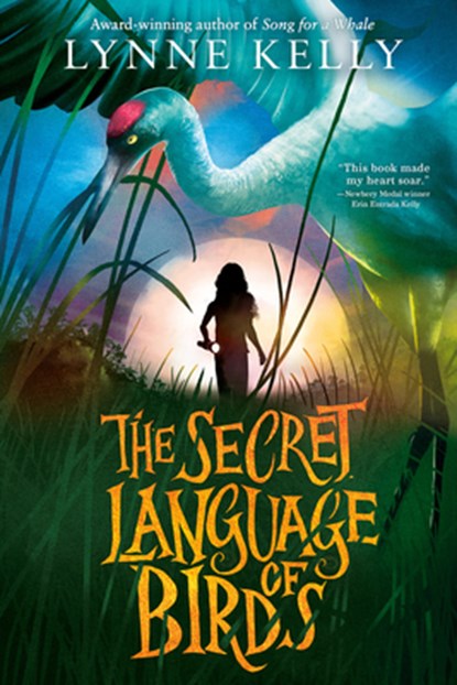 The Secret Language of Birds, Lynne Kelly - Gebonden - 9781524770273