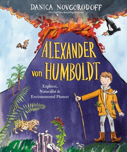 Alexander von Humboldt, Danica Novgorodoff - Gebonden - 9781524773083