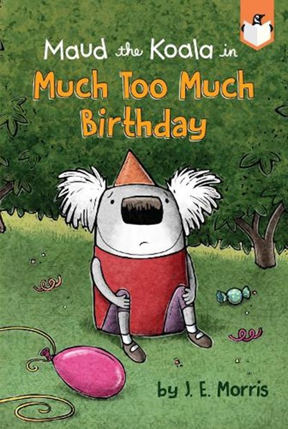 Much Too Much Birthday, J. E. Morris - Paperback - 9781524784454