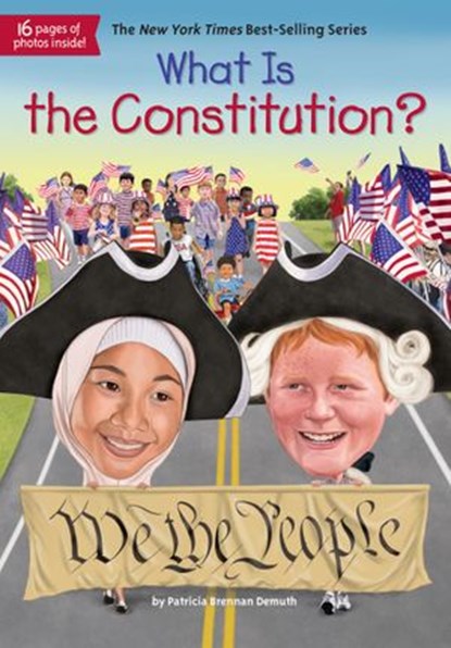 What Is the Constitution?, Patricia Brennan Demuth ; Who HQ - Ebook - 9781524786106