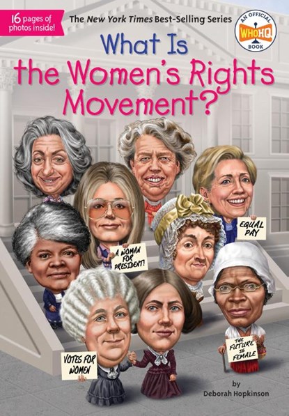 What Is the Women's Rights Movement?, Deborah Hopkinson ; Who HQ - Paperback - 9781524786298