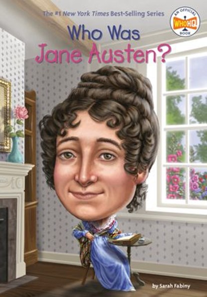 Who Was Jane Austen?, Sarah Fabiny ; Who HQ - Ebook - 9781524786540
