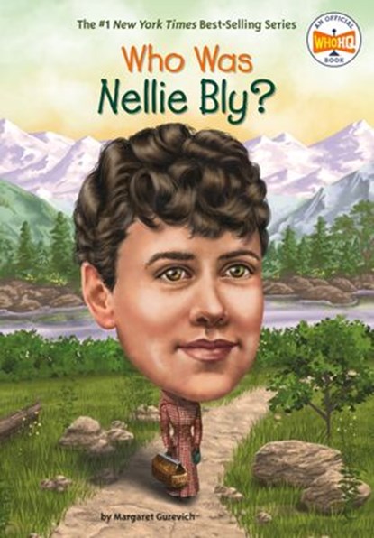Who Was Nellie Bly?, Who HQ ; Margaret Gurevich - Ebook - 9781524787554